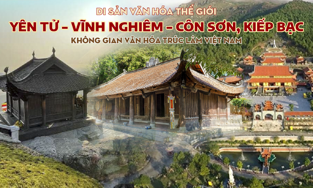 Mb6696 ưu đãi độc quyền Văn hoá thế giới Yên Tử - Vĩnh Nghiêm - Côn Sơn, Kiếp Bạc, không gian văn hoá Trúc lâm Việt Nam