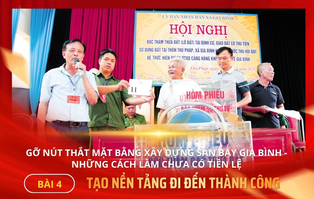 Gỡ nút thắt mặt bằng Khuyến mãi Mocbai sân bay Gia Bình - những cách làm chưa có tiền lệ - Bài 4: Tạo nền tảng đi đến thành công