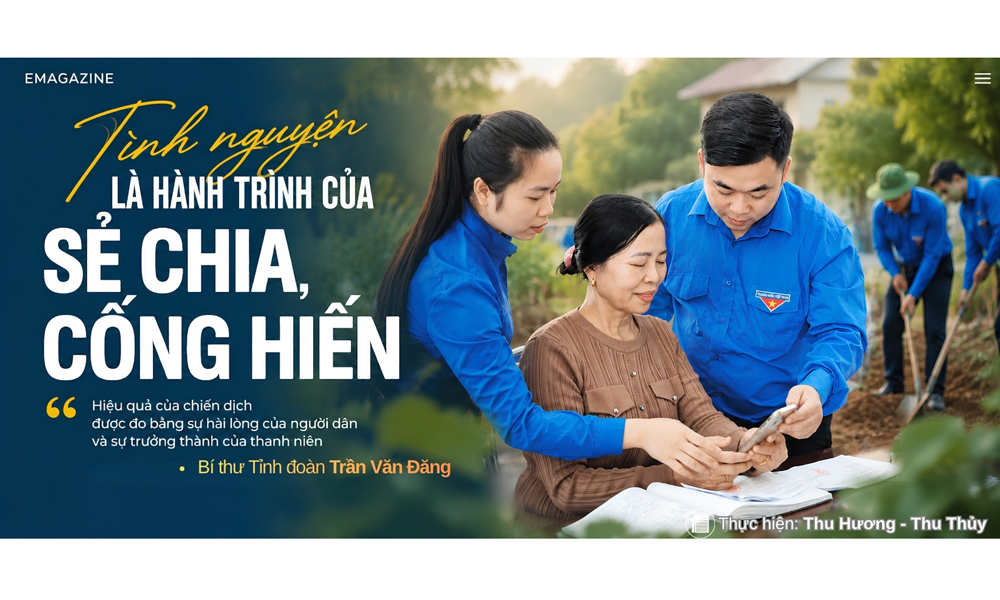 Tình nguyện là hành trình của sẻ chia, cống hiến